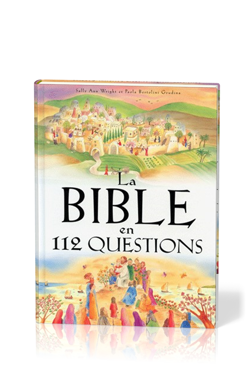 BIBLE EN 112 QUESTIONS (LA)