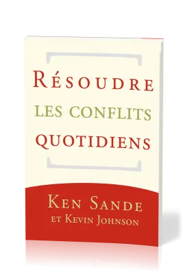 RESOUDRE LES CONFLITS QUOTIDIENS