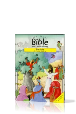 MA MINI BIBLE AA - ZACHEE ET D'AUTRES HISTOIRES
