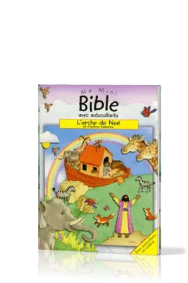 MA MINI BIBLE AA - ARCHE DE NOE (L') ET D'AUTRES HISTOIRES