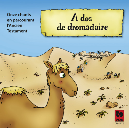 A DOS DE DROMADAIRE - PARCOURIR L'AT  CATECHETE