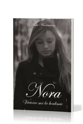NORA - VICTOIRE SUR LA BOULIMIE