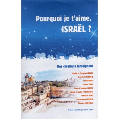 POURQUOI JE T'AIME, ISRAEL ?