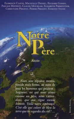 NOTRE PERE - RECITS