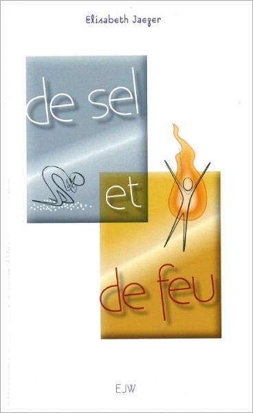DE SEL ET DE FEU
