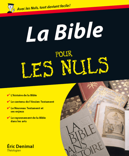 BIBLE POUR LES NULS (LA) - A METTRE ENTRE TOUTES LES MAINS