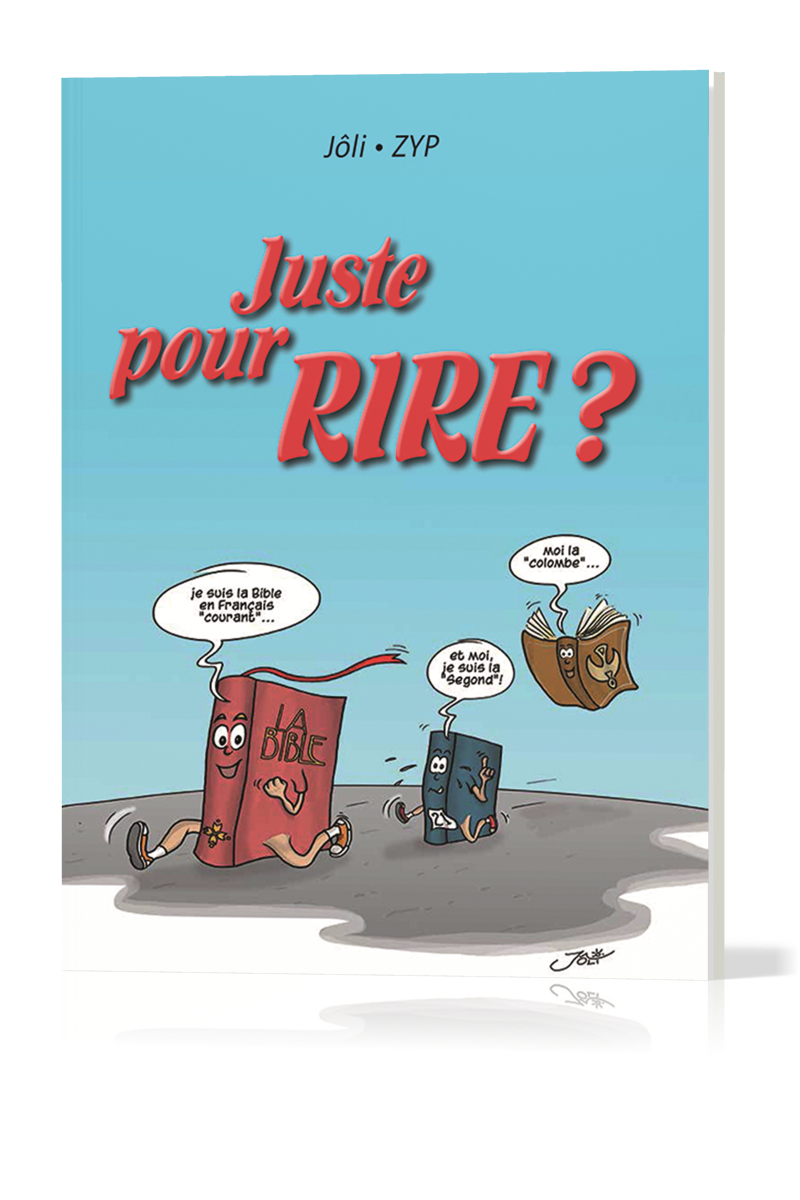 JUSTE POUR RIRE ?