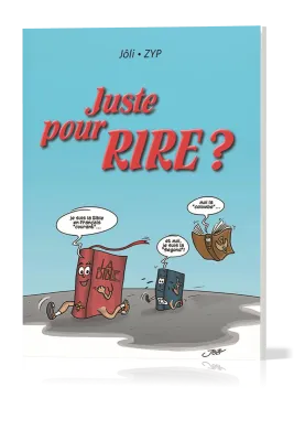 JUSTE POUR RIRE ?
