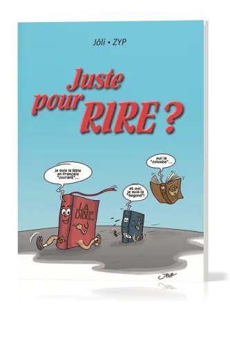 JUSTE POUR RIRE ?