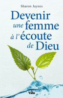 DEVENIR UNE FEMME A L'ECOUTE DE DIEU