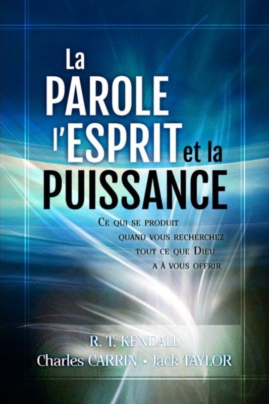 PAROLE, L'ESPRIT ET LA PUISSANCE  (LA)