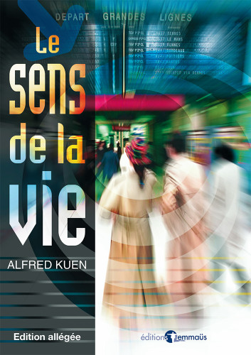 SENS DE LA VIE (LE)