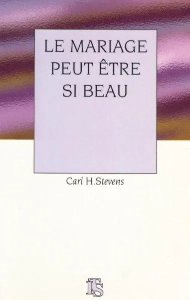 MARIAGE PEUT ETRE SI BEAU (LE)