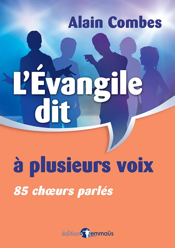 EVANGILE DIT A PLUSIEURS VOIX (L')