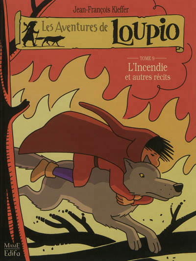 LOUPIO TOME 9 L'INCENDIE