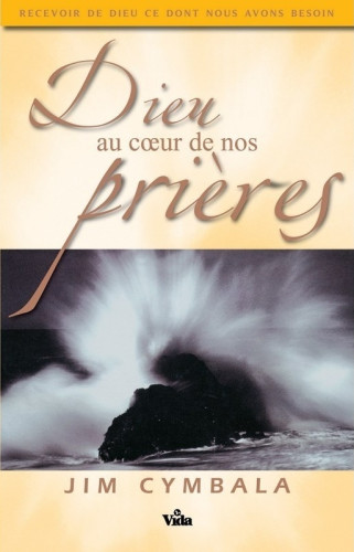 DIEU AU COEUR DE NOS PRIERES