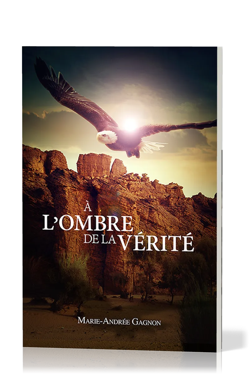 A L'OMBRE DE LA VERITE