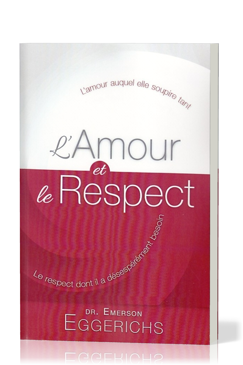 AMOUR ET LE RESPECT (L') - L'AMOUR AUQUEL ELLE SOUPIRE TANT-LE RESPECT DONT IL A DESESPEREMENT BESOI