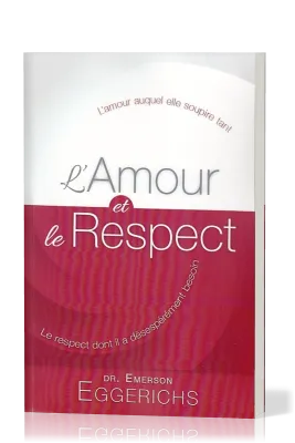 AMOUR ET LE RESPECT (L') - L'AMOUR AUQUEL ELLE SOUPIRE TANT-LE RESPECT DONT IL A DESESPEREMENT BESOI