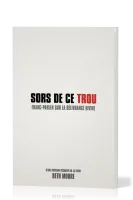 SORS DE CE TROU - (REF:1117)  FRANC PARLER SUR LA DELIVRANCE DIVINE