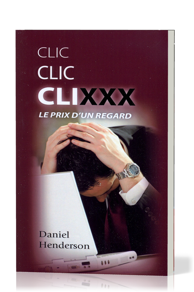 CLIC CLIC CLICXXX LE PRIX D'UN REGARD