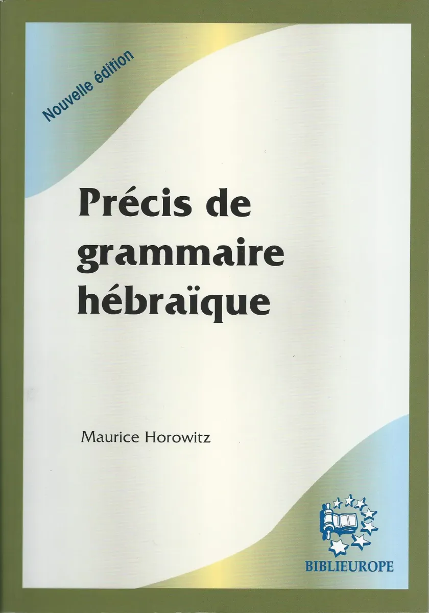 PRECIS DE GRAMMAIRE HEBRAIQUE