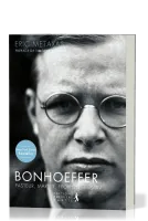 BONHOEFFER - PASTEUR MARTYR PROPHETE ESPION