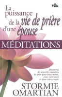 PUISSANCE DE LA VIE DE PRIERE D'UNE EPOUSE (REF:1131)- MEDITATIONS