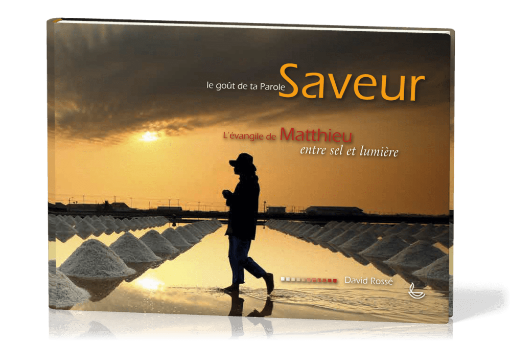 SAVEUR 5 - LE GOUT DE TA PAROLE : EVANGILE DE MATTHIEU