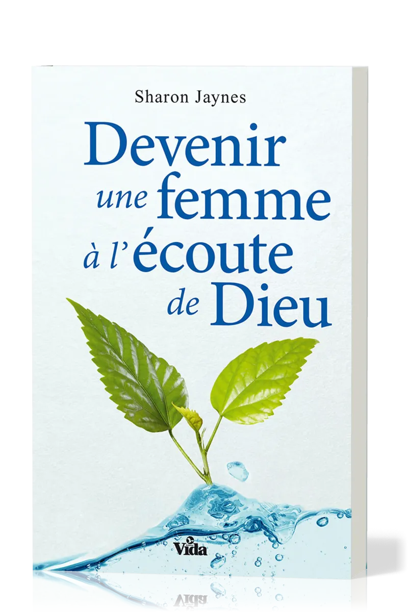DEVENIR UNE FEMME A L'ECOUTE DE DIEU