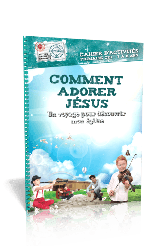 COMMENT ADORER JESUS - CAHIER D'ACTIVITE