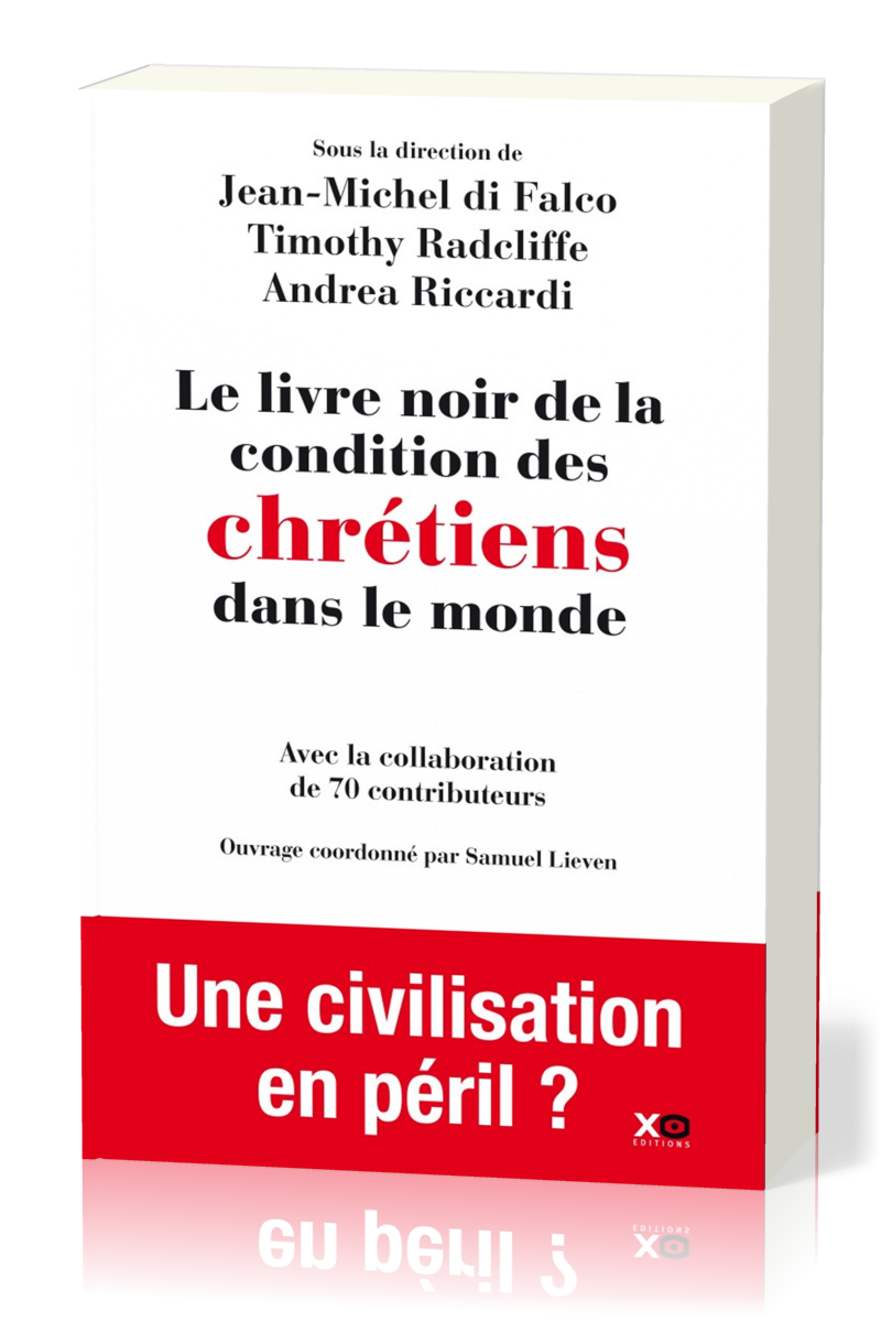 LIVRE NOIR DE LA CONDITION DES CHRETIENS DANS LE MONDE