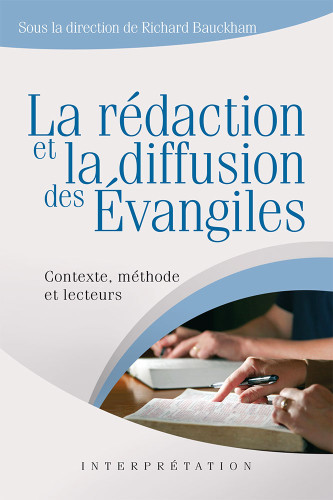 REDACTION ET LA DIFFUSION DES EVANGILES (LA) - CONTEXTE METHODE