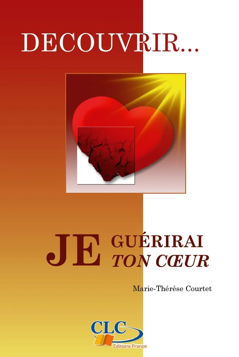 JE GUERIRAI TON COEUR