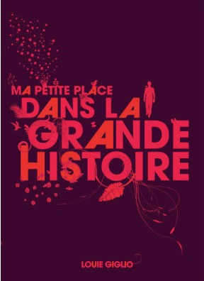 MA PETITE PLACE DANS LA GRANDE HISTOIRE