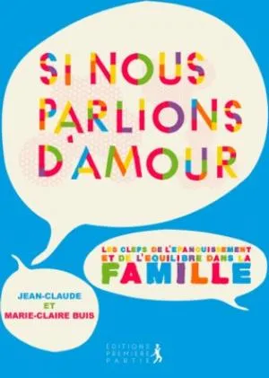 SI NOUS PARLIONS D'AMOUR