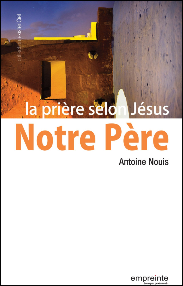 NOTRE PERE - LA PRIERE SELON JESUS