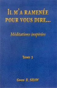 IL M'A RAMENEE POUR VOUS DIRE