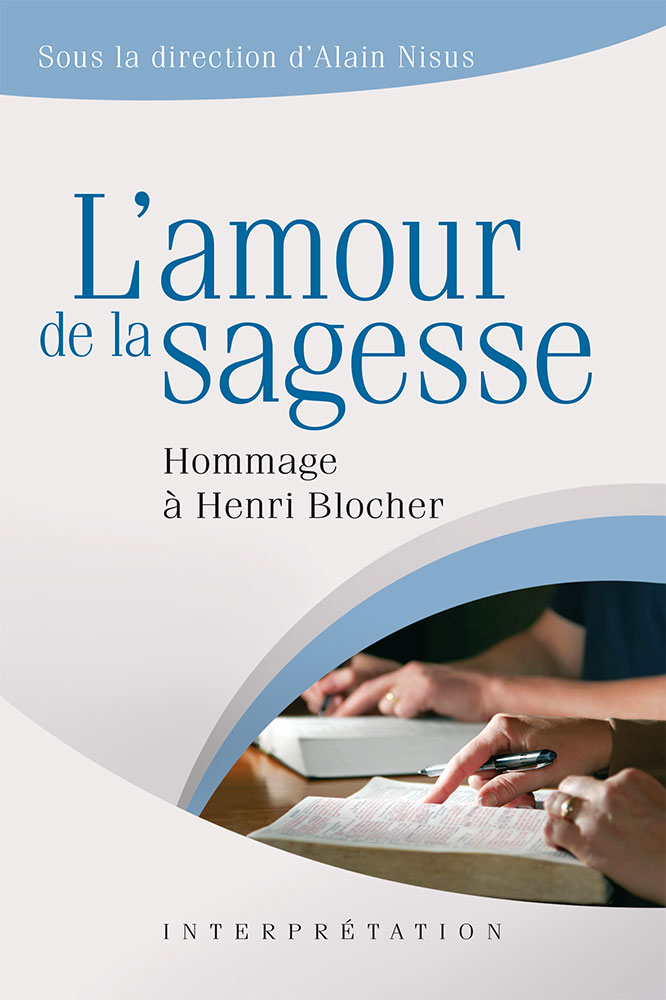 AMOUR DE LA SAGESSE (L')-HOMMAGE A HENRI BLOCHER