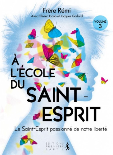 A L'ECOLE DU SAINT ESPRIT  VOL 3