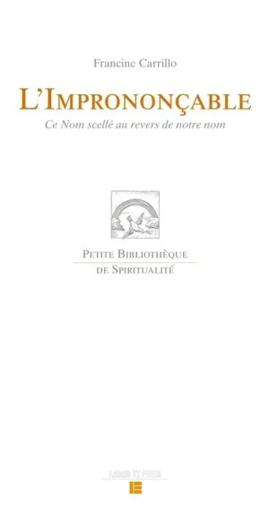IMPRONONCABLE (L') - CE NOM SCELLE AU REVERS DE VOTRE NOM