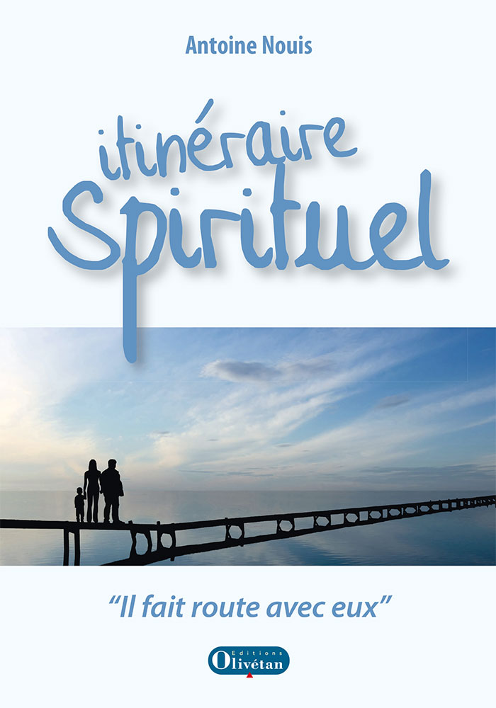 ITINERAIRE SPIRITUEL - IL FAIT ROUTE AVEC EUX