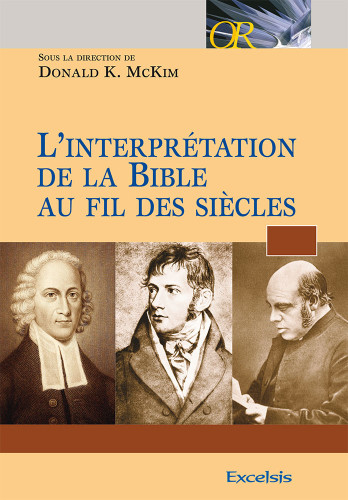 INTERPRETATION DE LA BIBLE AU FIL DES SIECLES  T1 A T4