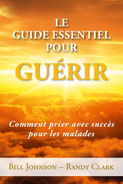 GUIDE ESSENTIEL POUR GUERIR