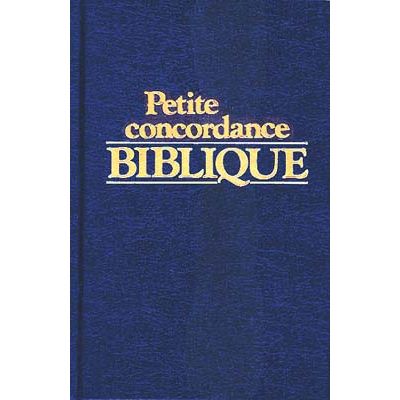 PETITE CONCORDANCE BIBLIQUE BROCHEE