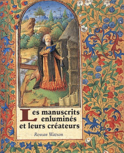 MANUSCRITS ENLUMINES ET LEURS CREATEURS (LES)