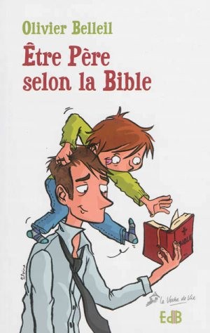 ETRE PERE SELON LA BIBLE