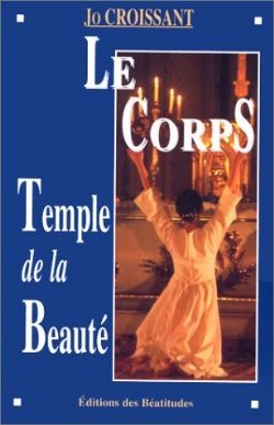 CORPS TEMPLE DE LA BEAUTE (LE)