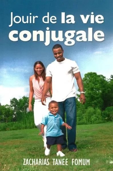 JOUIR DE LA VIE CONJUGALE