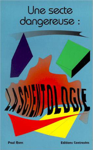 UNE SECTE DANGEREUSE: LA SCIENTOLOGIE